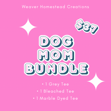 Load image into Gallery viewer, Dog Mom T-Shirt Bundle
