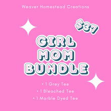 Load image into Gallery viewer, Girl Mama T-Shirt Bundle
