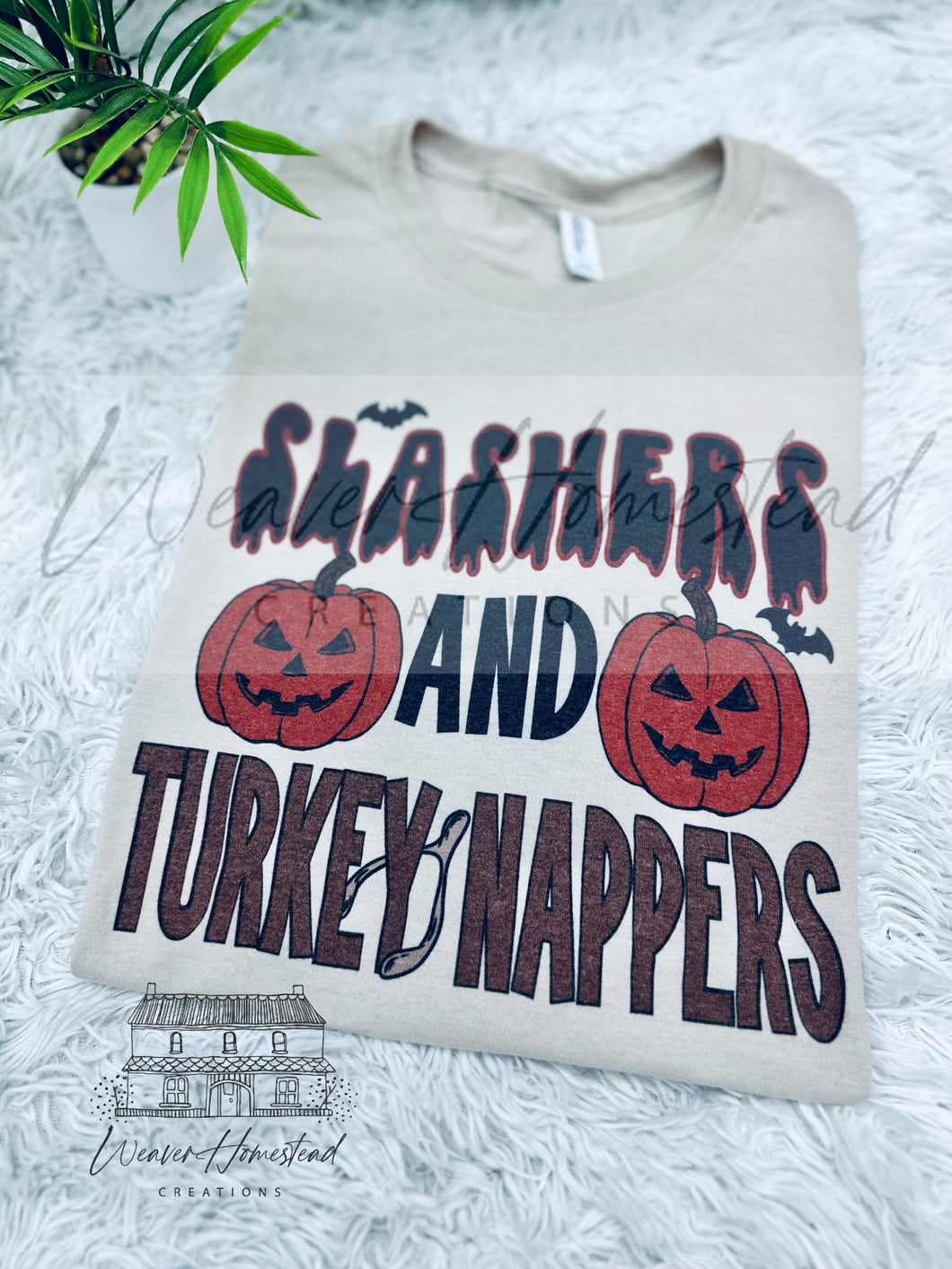 Slashers & Turkey Nappers