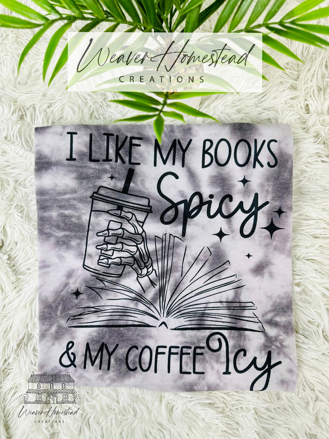 I Like My Books Spicy & My Coffee Icy